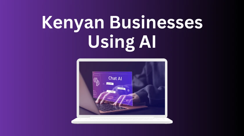 Kenyan businesses using AI